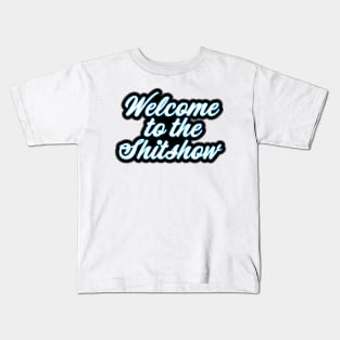 Welcome to the Shitshow Military Saying Design Kids T-Shirt